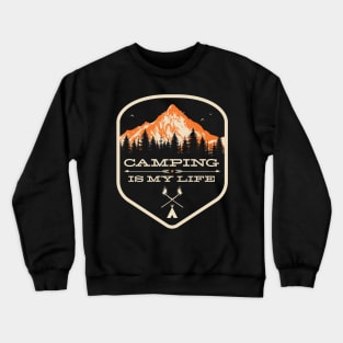 Camping is my Life Camp Counselor Design - Camping T-Design Crewneck Sweatshirt